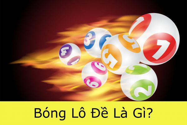 Bóng lô đề là gì Bóng lô đề là gì